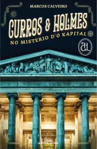 Curros & Holmes no misterio d o Kapital