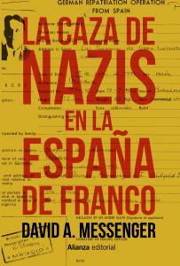 La caza de nazis en la España de Franco