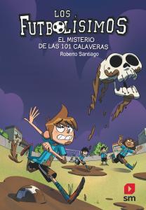 Los Futbolísimos 15 - El misterio de las 101 calaveras