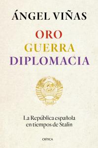 Oro, guerra, diplomacia