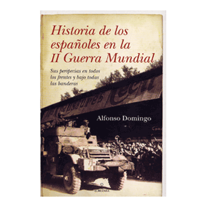 HISTORIA DE LOS ESPAÑOLES EN LAII GUERRA MUNDIAL