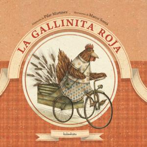 La gallinita roja. Kalandraka