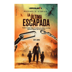 LA ÚLTIMA ESCAPADA