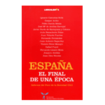 ESPAÑA,EL FINAL DE UNA EPOCA