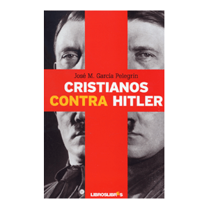 CRISTIANOS CONTRA HITLER