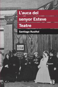 L auca del senyor Esteve. Teatre