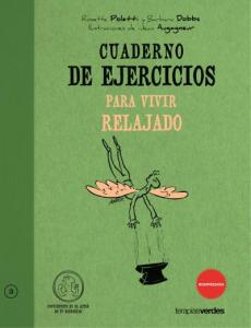 Cuaderno de ejercicios. Para vivir relajado