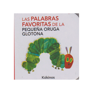 Las Palabras Favoritas De La Pequena Oruga Glotona Feran