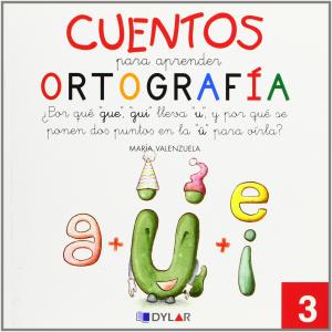 CUENTOS APRENDER ORTOGRAFIA 3