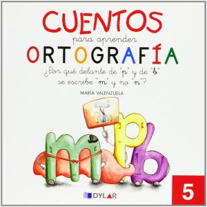 CUENTOS APRENDER ORTOGRAFIA 5