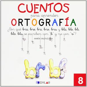 CUENTOS APRENDER ORTOGRAFIA 8