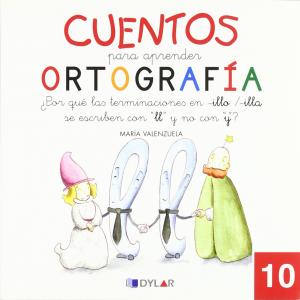 CUENTOS APRENDER ORTOGRAFIA 10