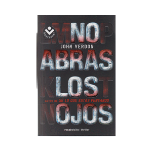 No abras los ojos (Serie David Gurney 2)