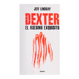 Dexter, el asesino exquisito