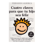 CUATRO CLAVES PARA QUE TU HIJO SEA FELIZ