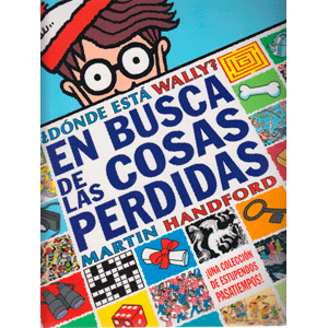 ¿Dónde está Wally? En busca de las cosas perdidas (Colección ¿Dónde está Wally?)