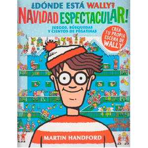 Dónde está Wally? ¡Navidad espectacular! (Colección ¿Dónde está Wally?)