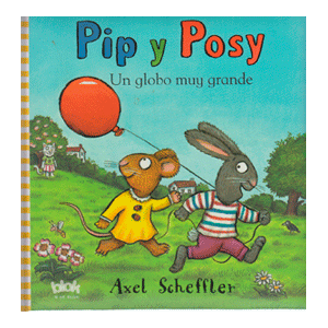 PIP Y POSY,UN GLOBO MUY GRANDE