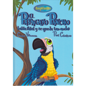 El papagayo Pancho.