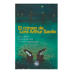 EL CRIMEN DE LORD ARTHUR SAVILE