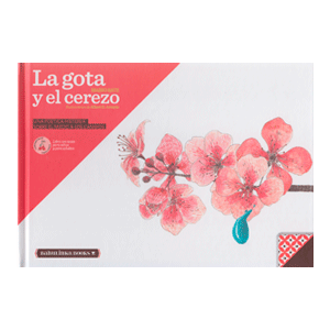 LA GOTA Y EL CEREZO