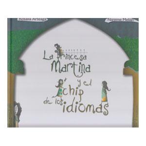 LA PRINCESA MARTINA Y EL CHIP DE LOS IDIOMAS