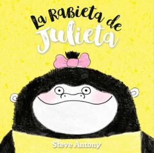 La rabieta de Julieta