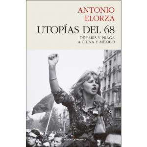 Utopías del 68. Pasado y presente.