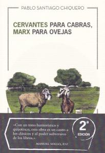 Cervantes para cabras, Marx para ovejas