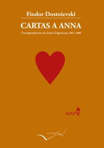 Cartas a Anna - Correspondencia con Anna Grigorievna