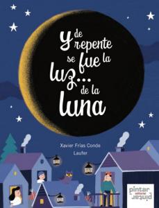 Y DE REPENTE SE FUE LUZ DE LUNA