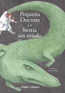 Pequeña Doctora y la bestia sin miedo