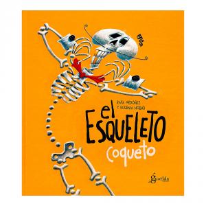 El esqueleto coqueto