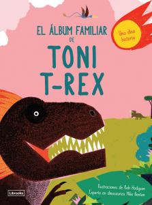 El ßlbum familiar de Toni T-Rex