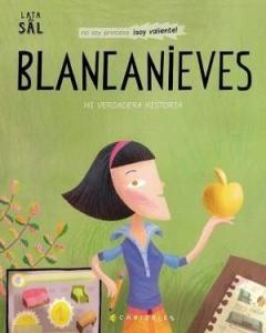 Blancanieves. Mi verdadera historia