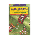 CREA PATRONES:MODA BISUTERIA