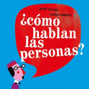 ¿Cómo hablan las personas?