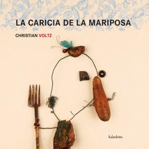 La caricia de la mariposa. Kalandraka