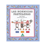 LAS HORMIGAS PASTELERAS.