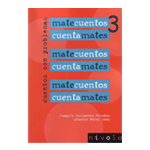 MATECUENTOS 3 Cuentamates. Cuentos con problemas