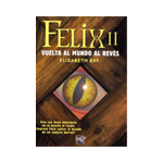 FELIX II,VUELTA MUNDO AL REVES