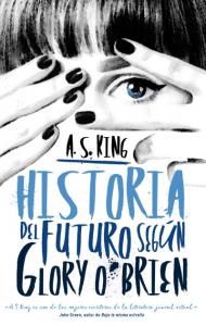 Historia del futuro según Glory O Brien