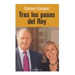 TRAS LOS PASOS DEL REY.