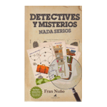 DETECTIVES Y MISTERIOS NADA SERIOS