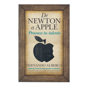 DE NEWTON A APPLE PROVOCA TU TALENTO