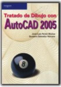 Tratado de dibujo con Autocad 2005