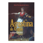 AGUSTINA DE ARAGÓN LA MUJER Y EL MITO