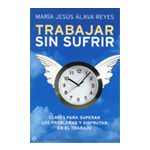 TRABAJAR SIN SUFRIR