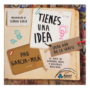 TIENES UNA IDEA