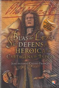 Blas de lezo y la defensa heroica de cartagena de indias